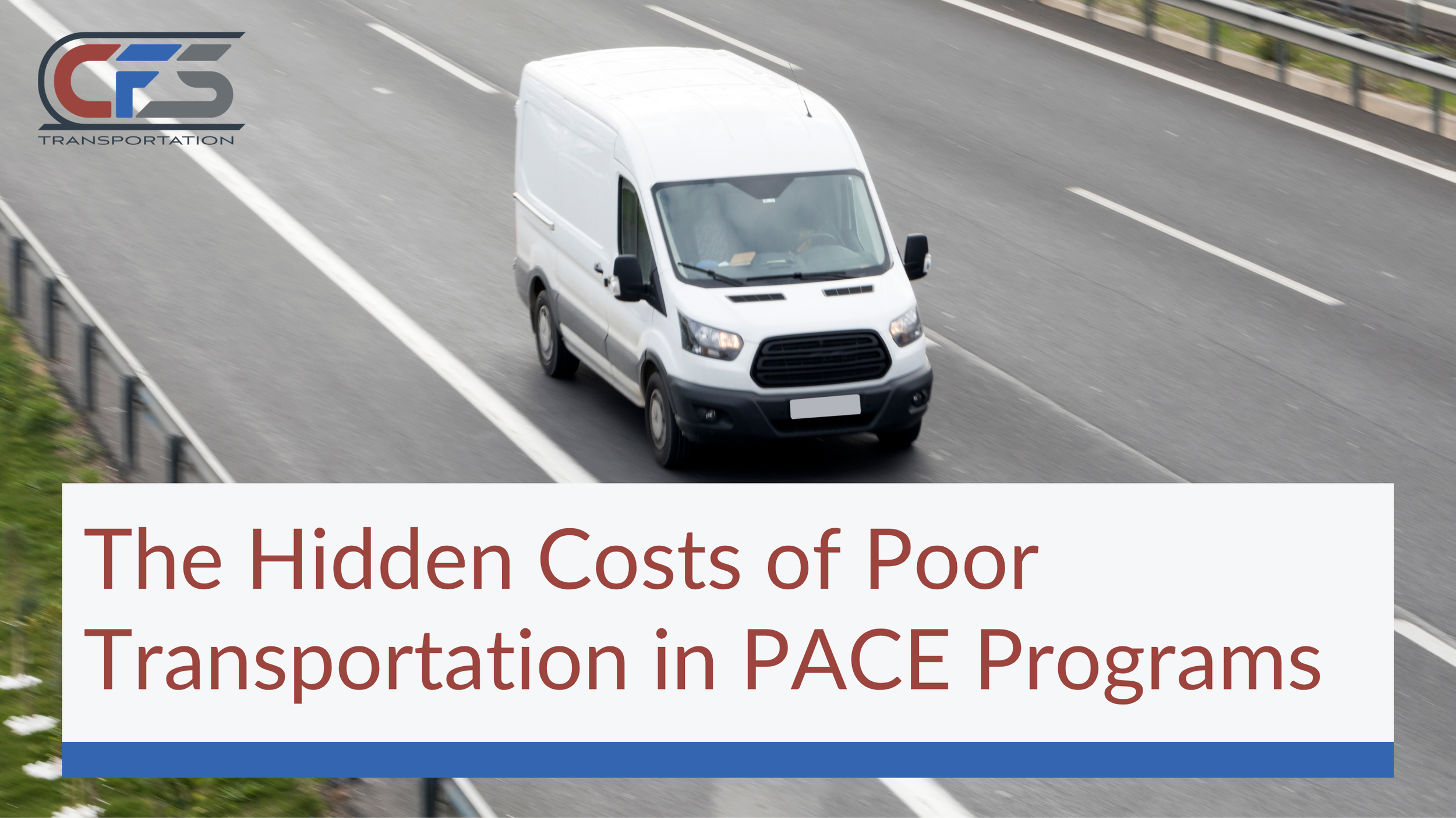 The Hidden Costs of Poor Transportation in PACE Programs