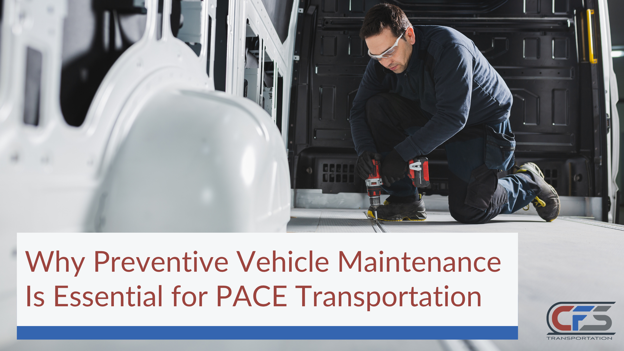 Why Preventive Vehicle Maintenance Is Essential for PACE Transportation
