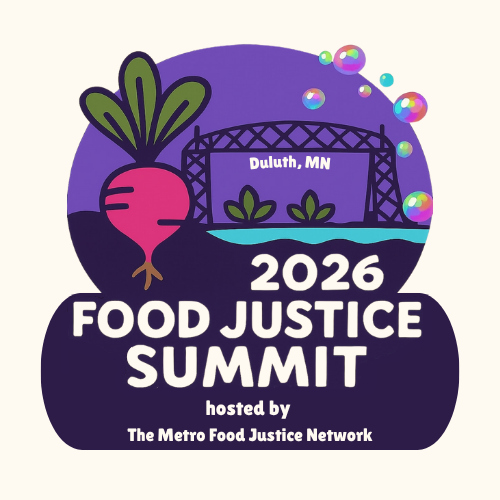 MN Food Justice Summit-Rooted in Culture, Rising with Resilience: Future-Proofing Food for All