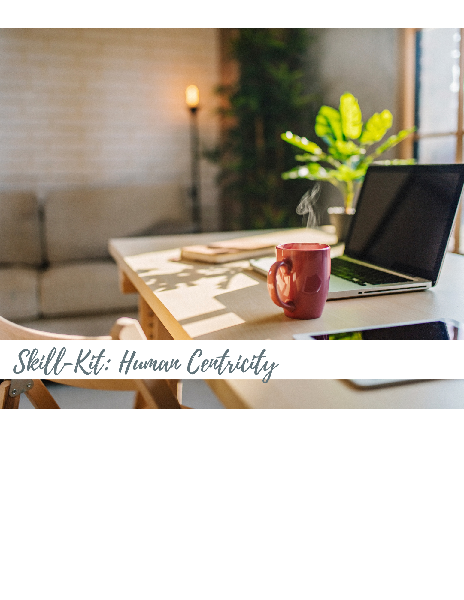 Skill-Kit: Human Centricity
