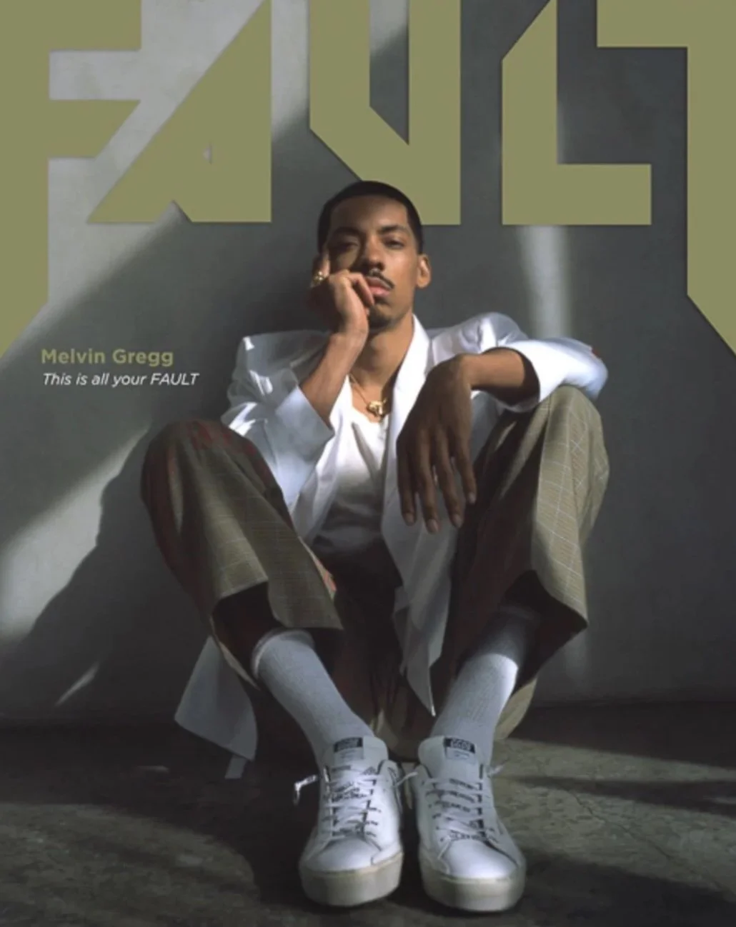 Fault Magazine:Melvin Gregg|| Douglas Hickman Jr | Asst By LC Luxx### Editorial