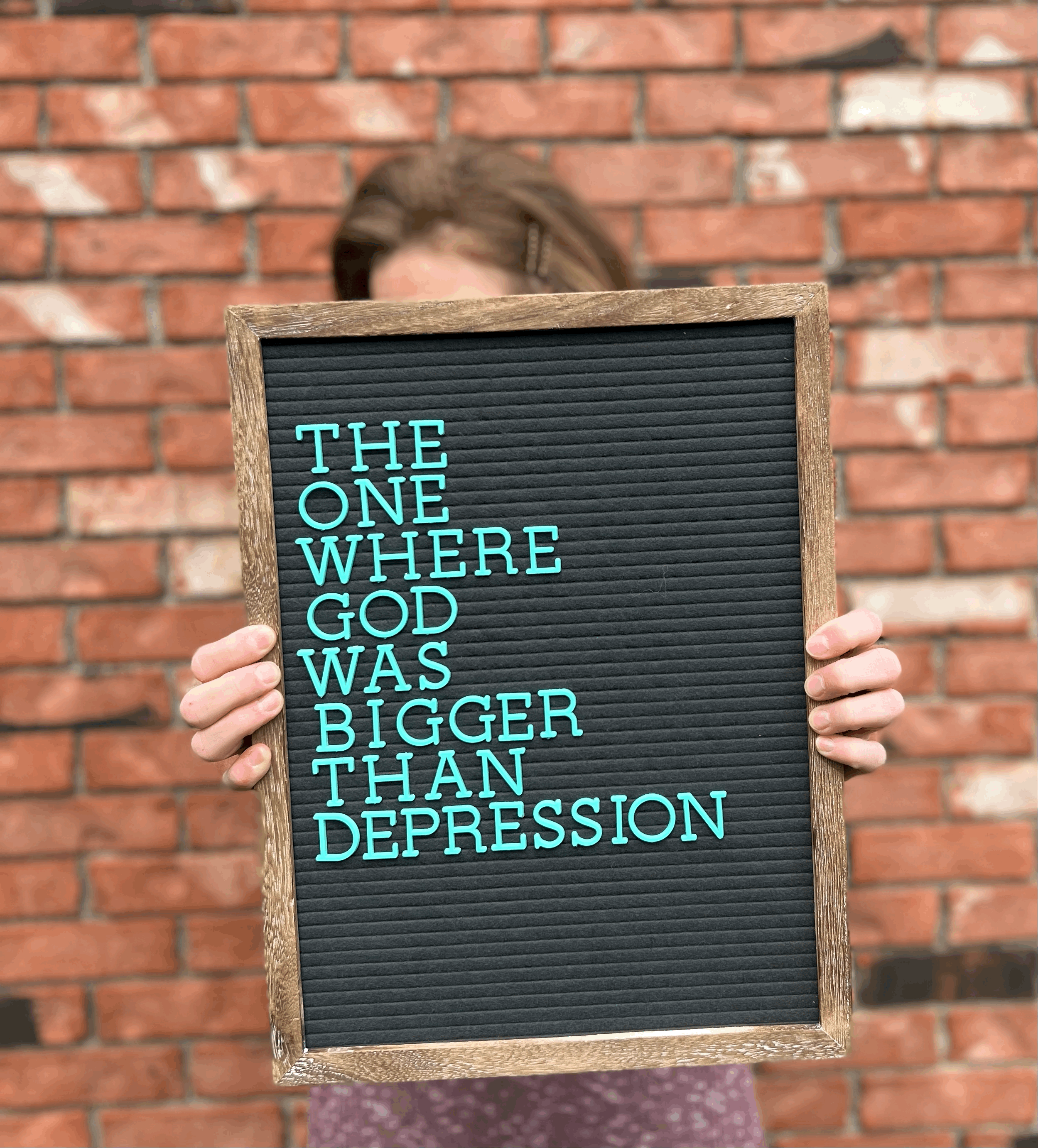 The one where God was bigger than depression