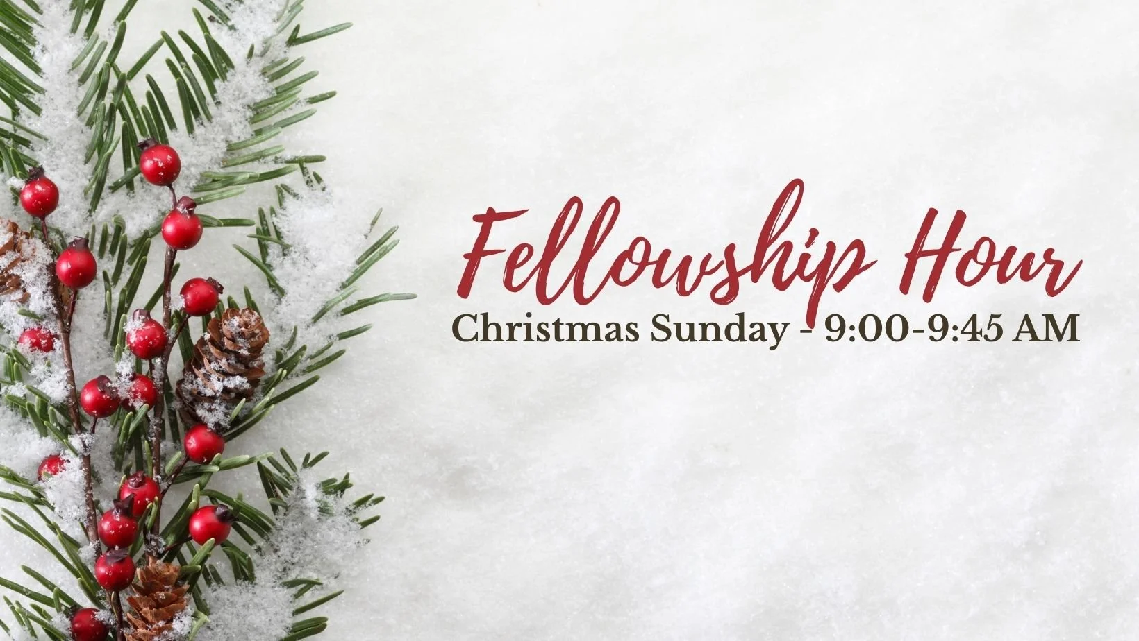 Fellowship Hour (Christmas Sunday)