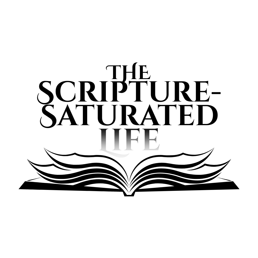 The Scripture-Saturated Life (John 1:1-18)