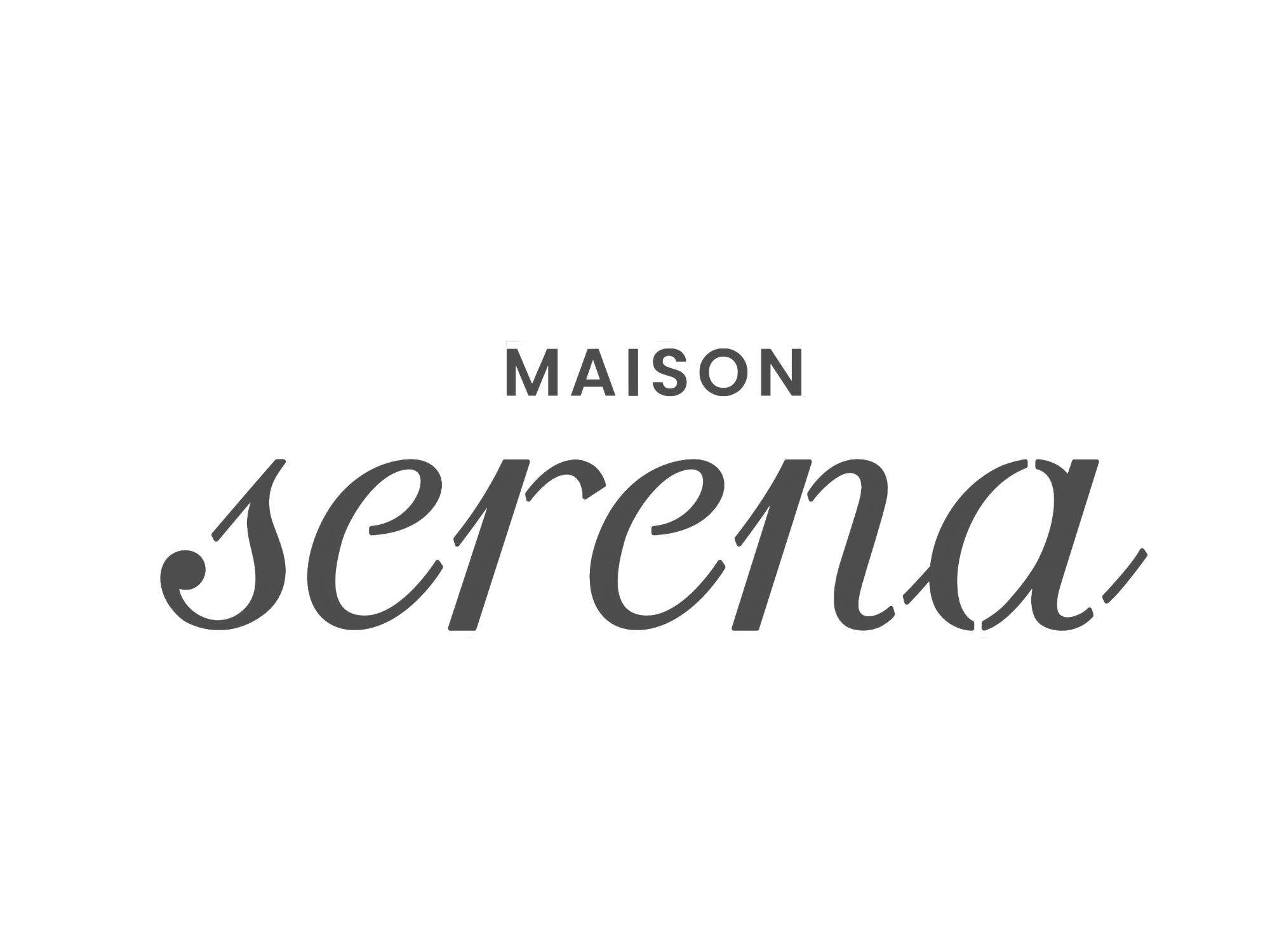 Maison Serena