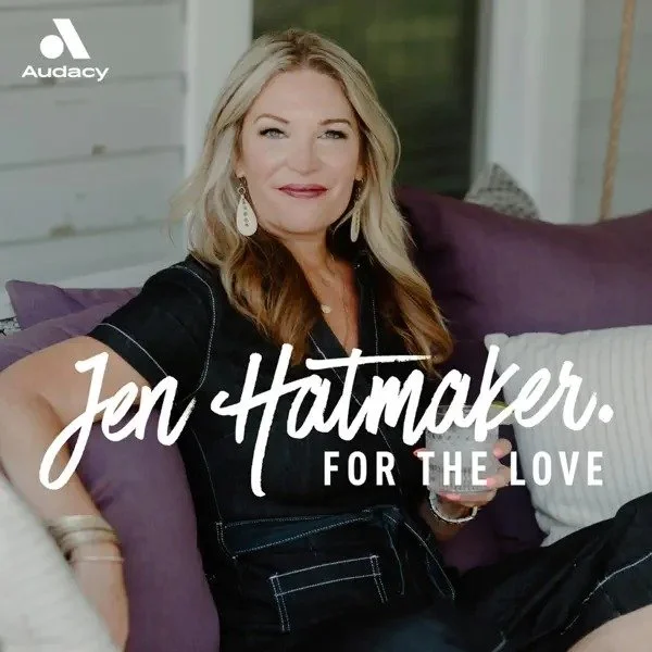 For the Love with Jen Hatmaker