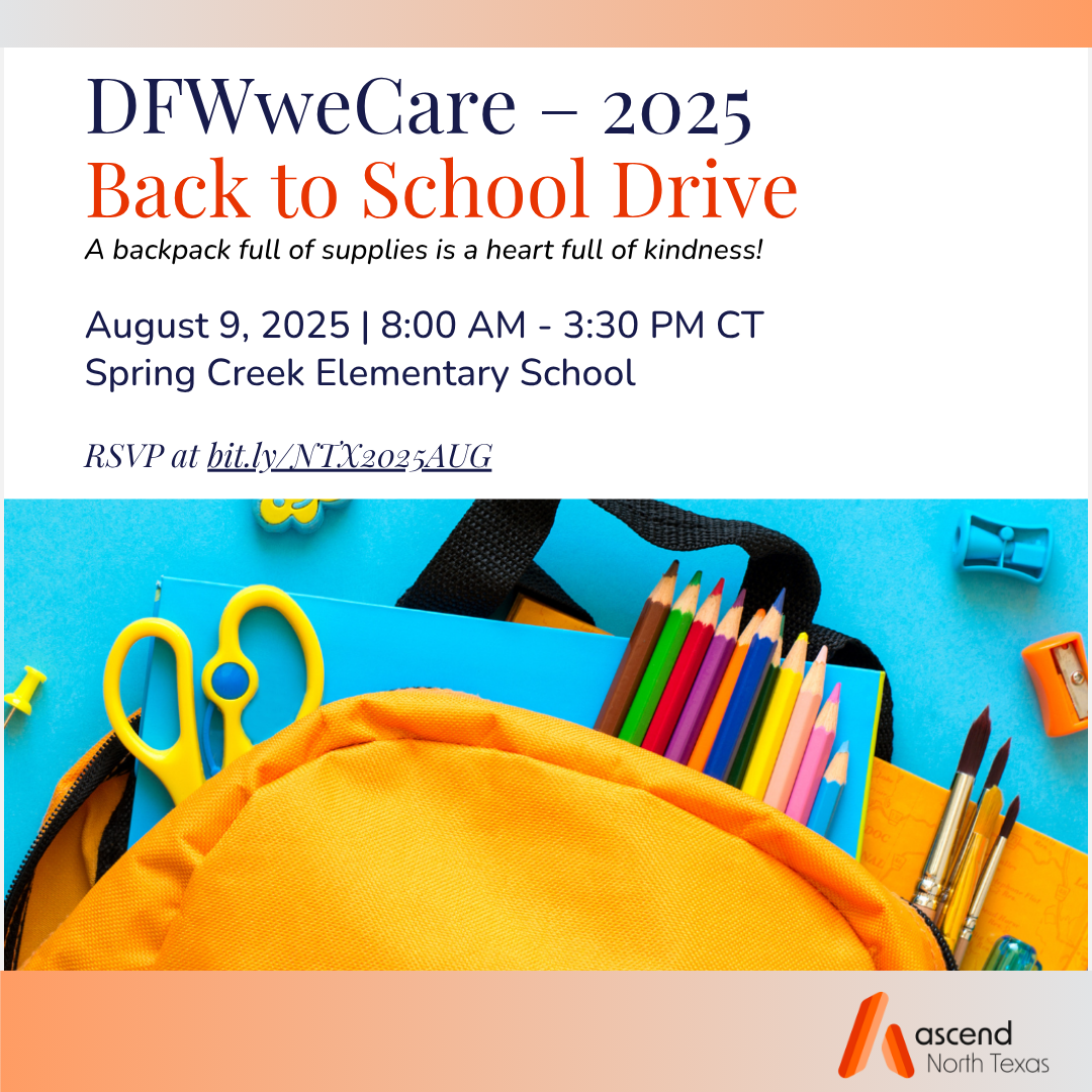 Ascend North Texas: DFWweCare – 2025 Back to School Drive