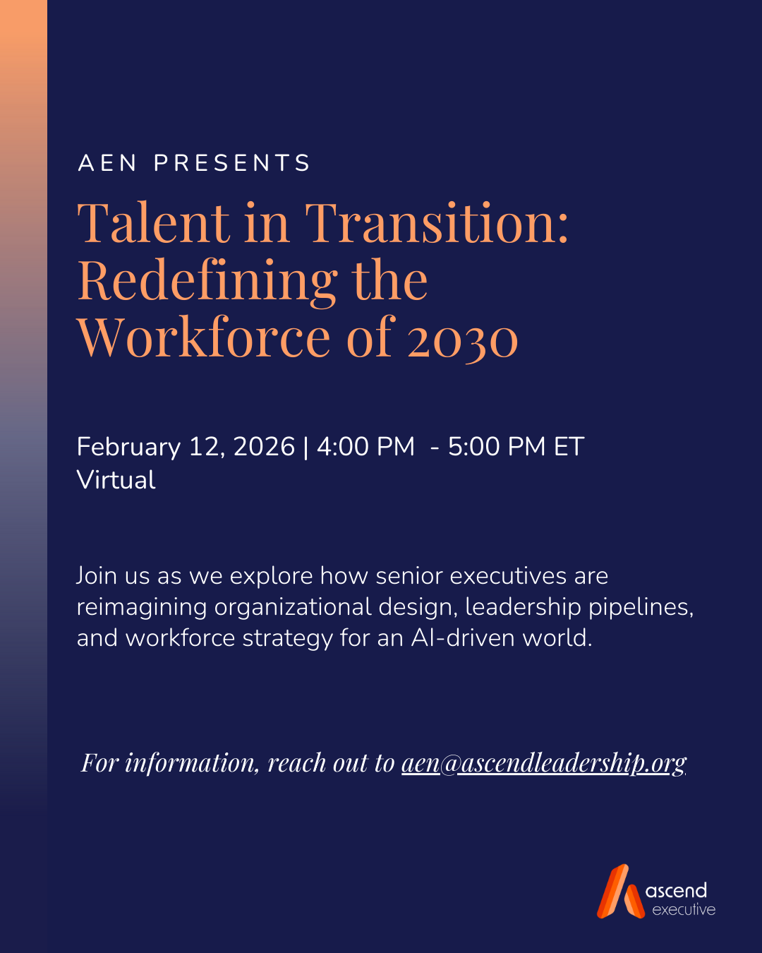 AEN Presents: Talent in Transition - Redefining the Workforce of 2030*