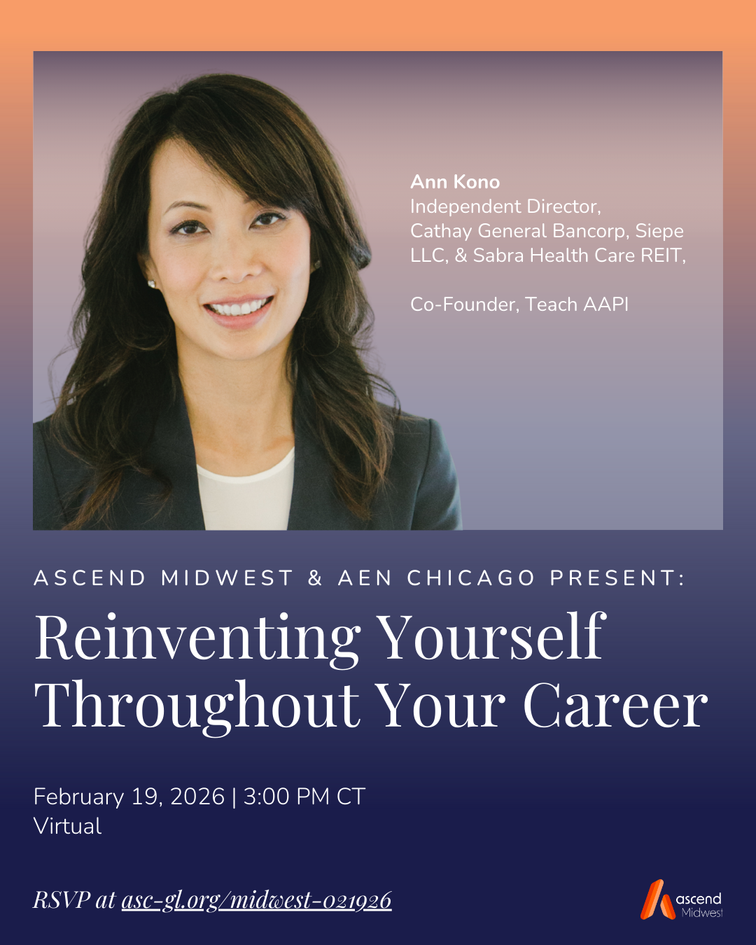 Ascend Midwest &amp; AEN Chicago -  Reinventing Yourself Throughout Your Career