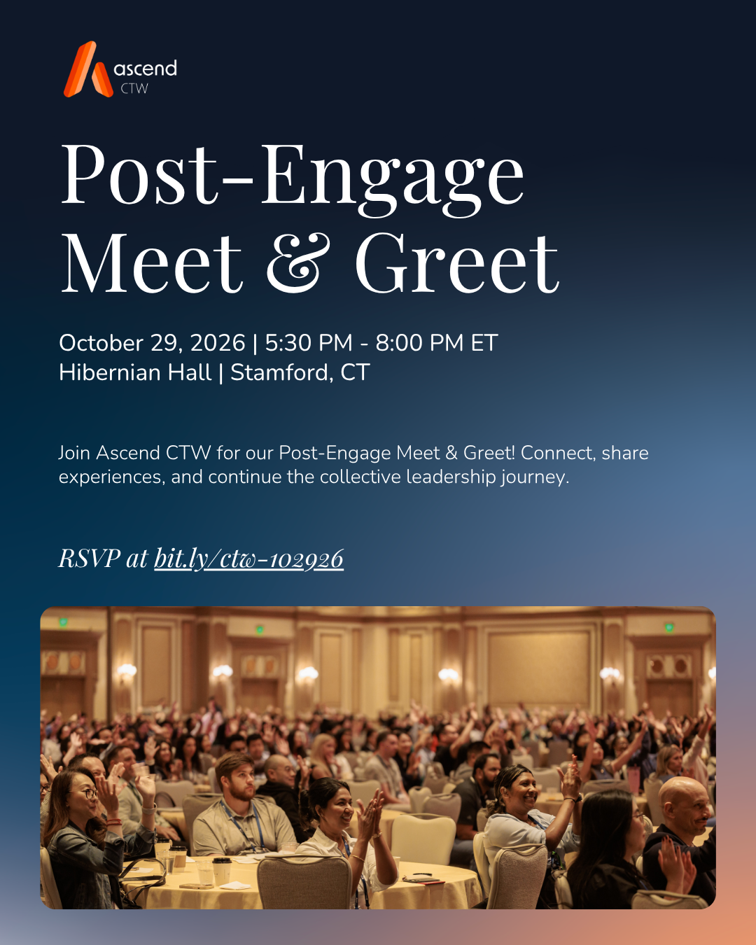Ascend CTW: Post-Engage Meet &amp; Greet