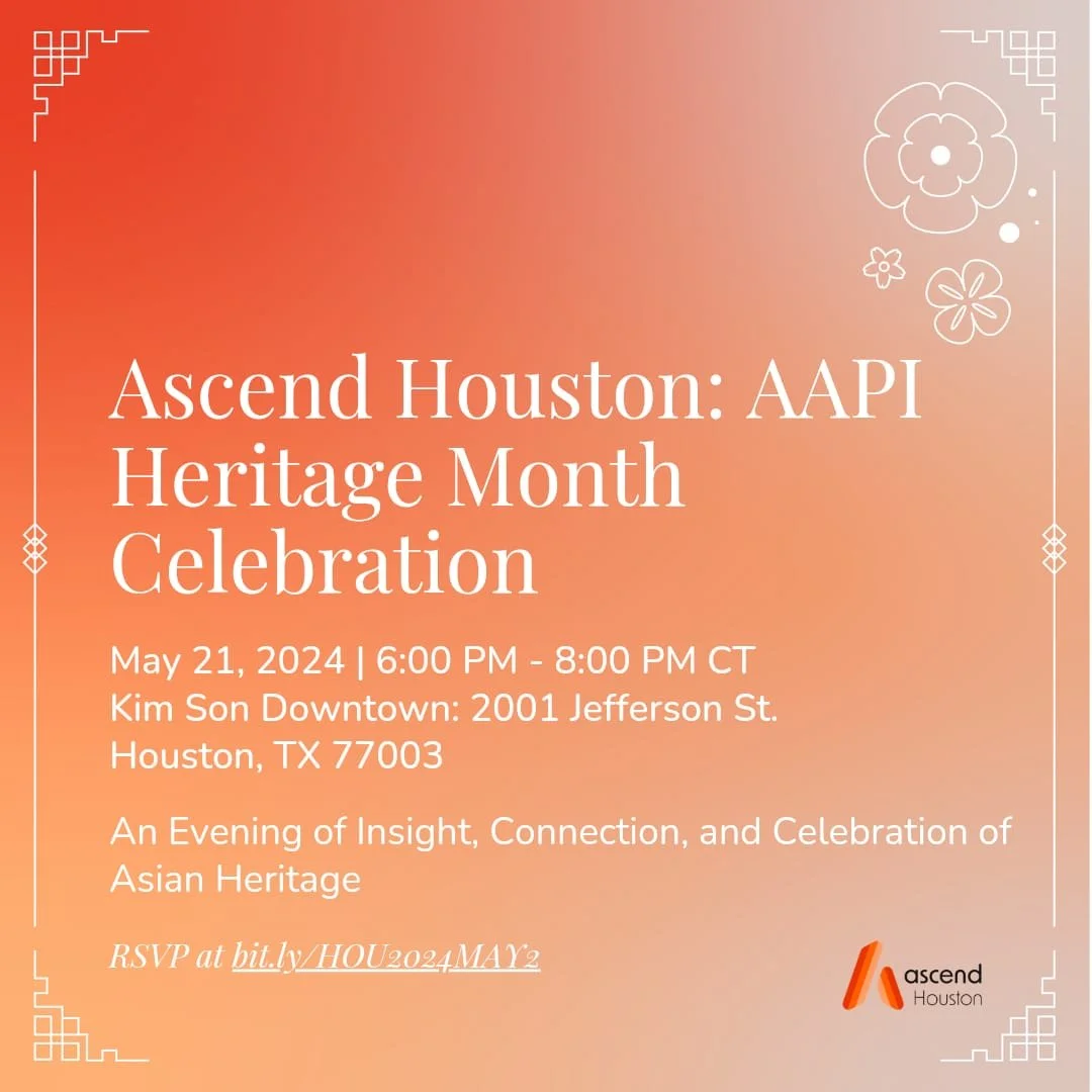 Ascend Houston AAPI Heritage Month Celebration Ascend ascend-houston-aapi-heritage-month-celebration-ascend