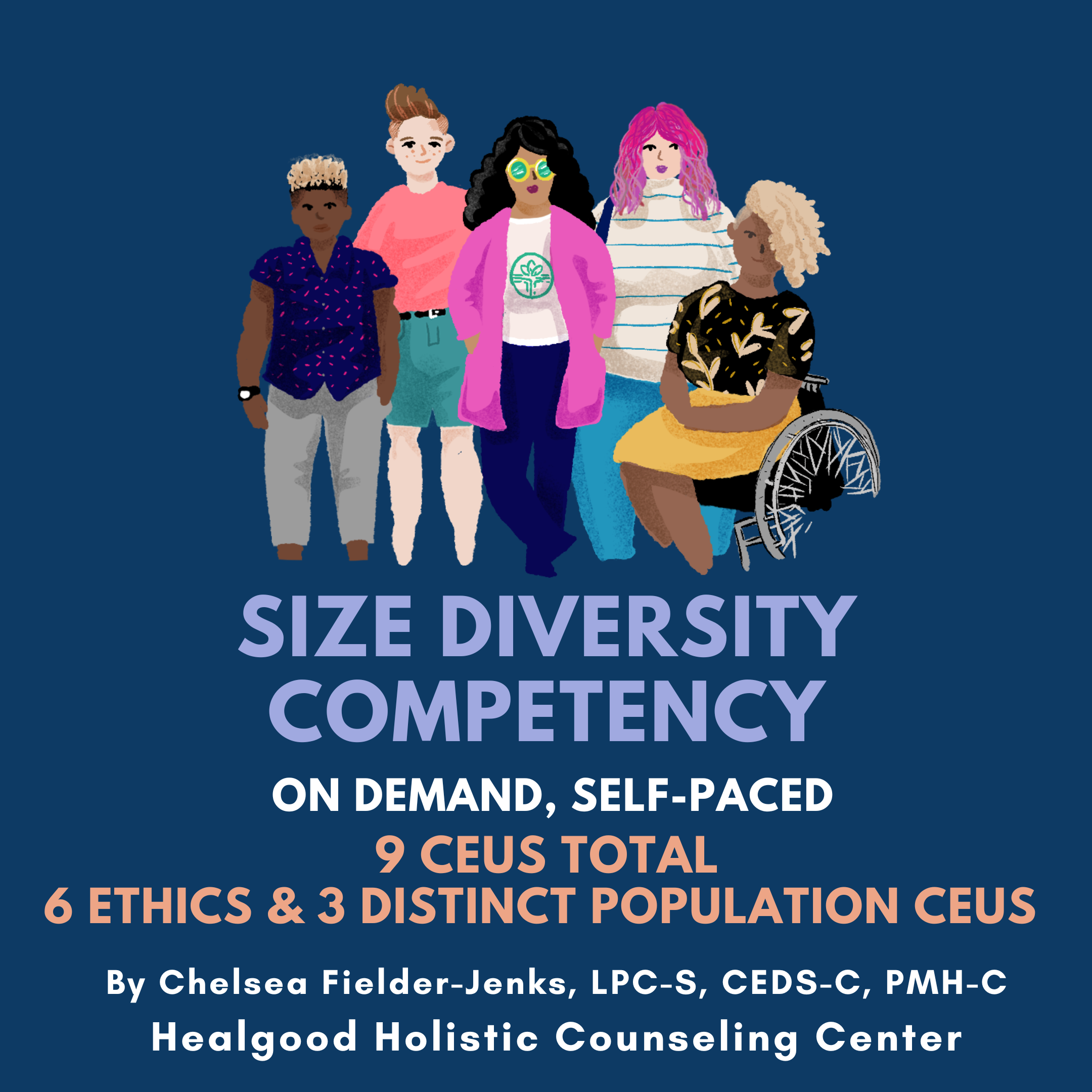 Size Diversity Competency Training Course - 9 CEUs Total:  6 Ethics & 3 Distinct Population CEUs