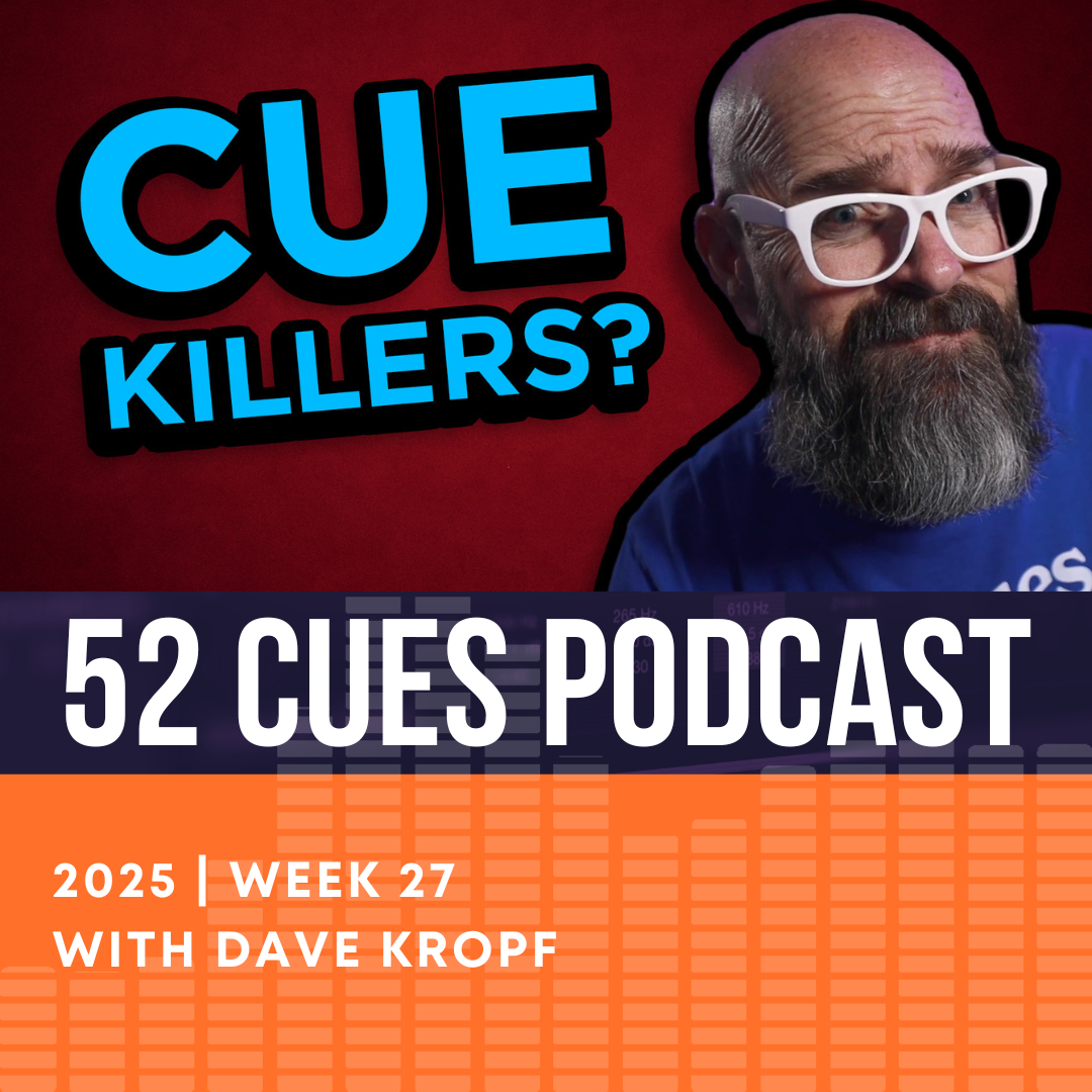 5 Failures That Kill Your Creative Output | 52 Cues Podcast, 2025 Week 27