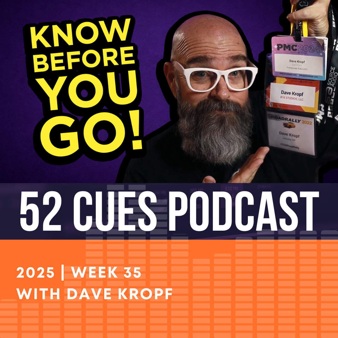 Must-Know Tips for Music Conferences | 52 Cues Podcast, 2025 Week 35