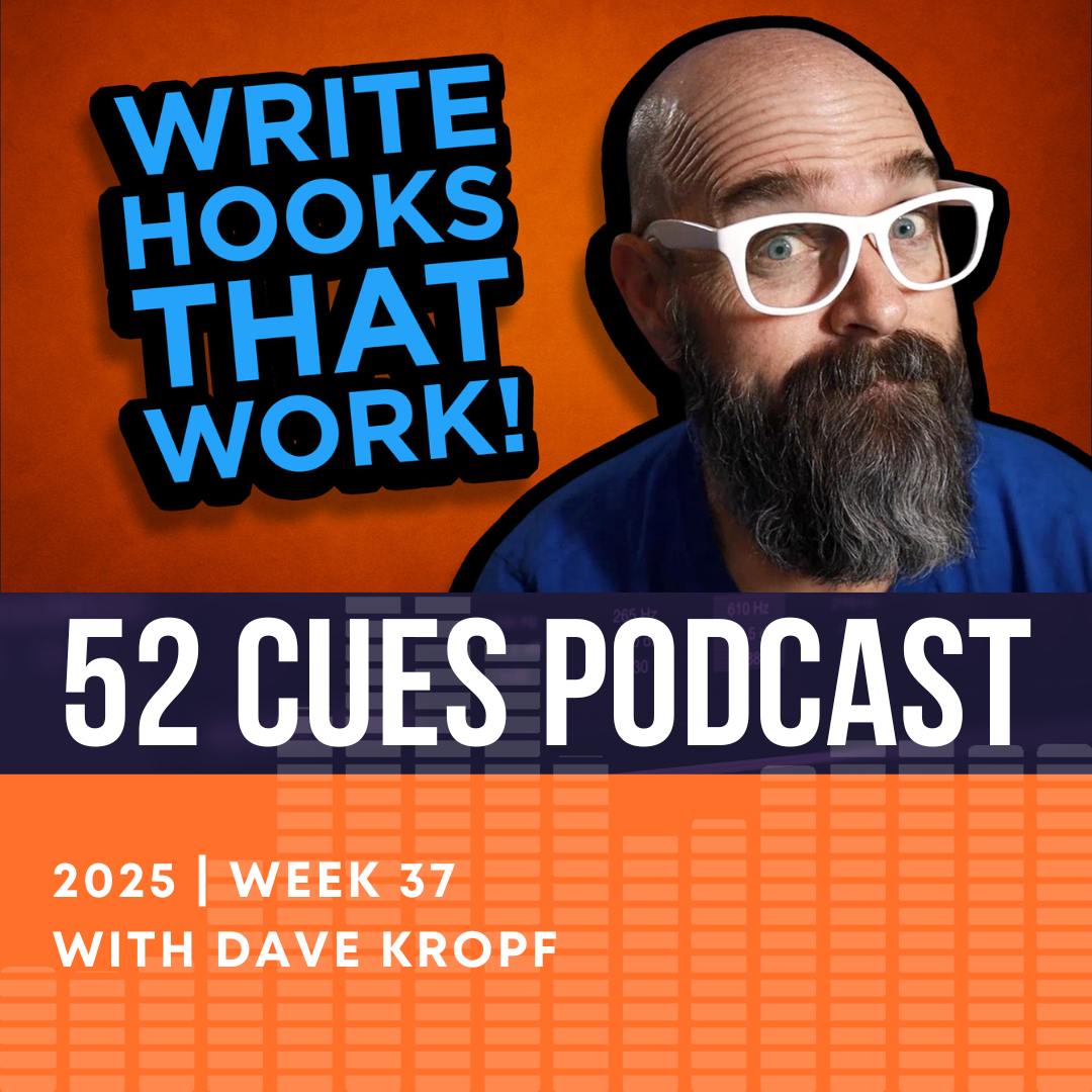 Writing Melodies That Work | 52 Cues Podcast, 2025 Week 37