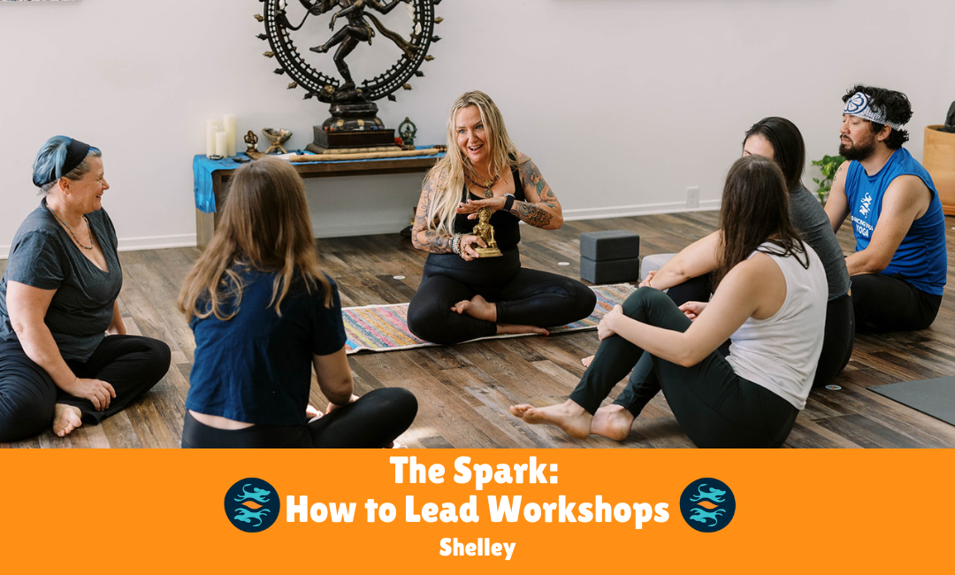 🔥 The Spark: How to Lead Workshops