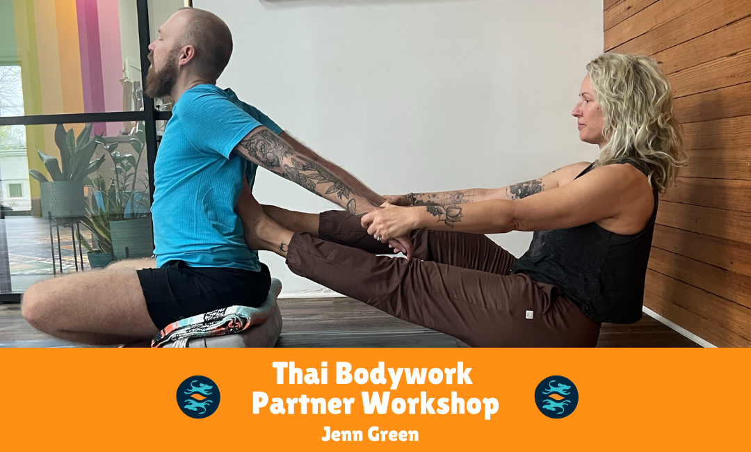 Give & Receive: Thai Yoga Bodywork for Two