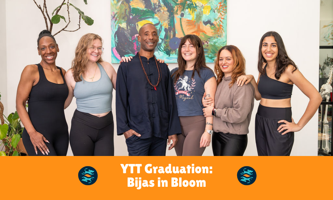 Yoga Teacher Training Graduation Class: Bijas in Bloom