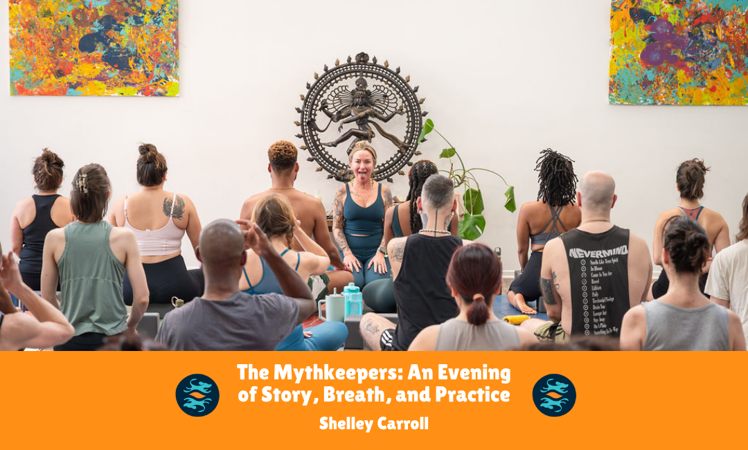 The Mythkeepers An Evening of Story, Breath, and Practice