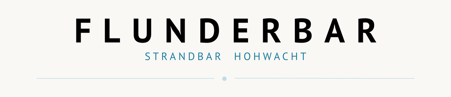FLUNDERBAR · STRANDBAR HOHWACHT