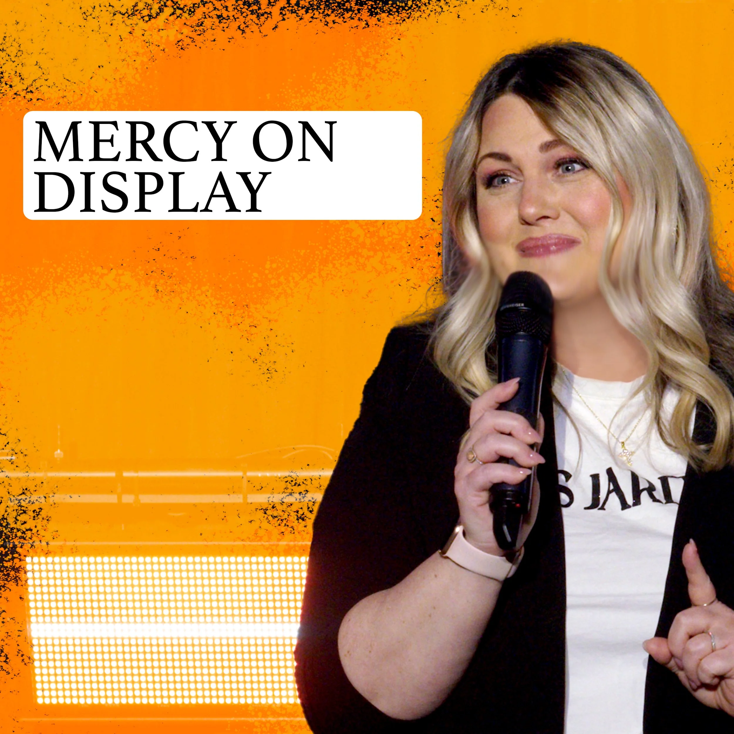 Mercy on Display