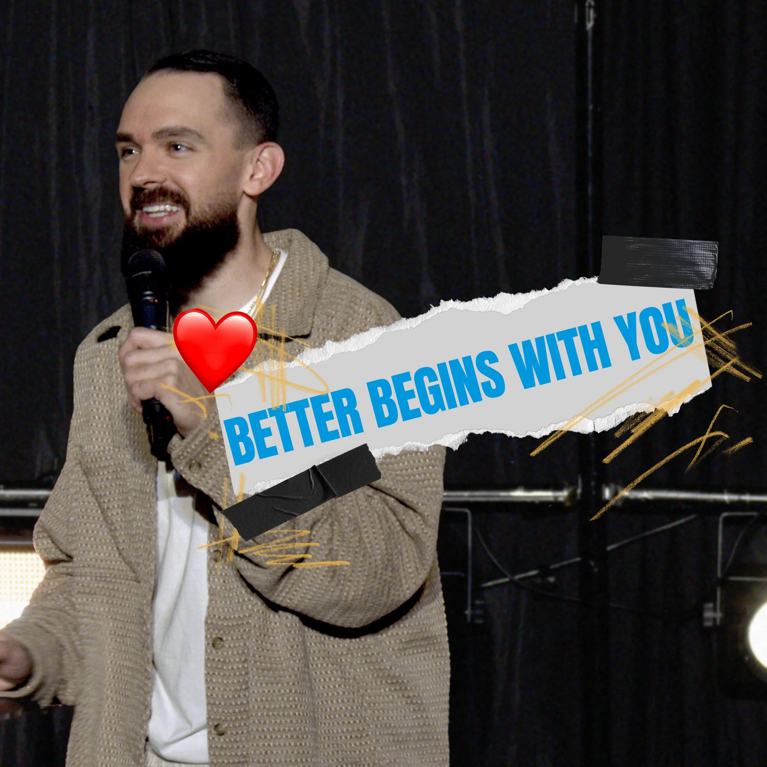 Better Begins With You