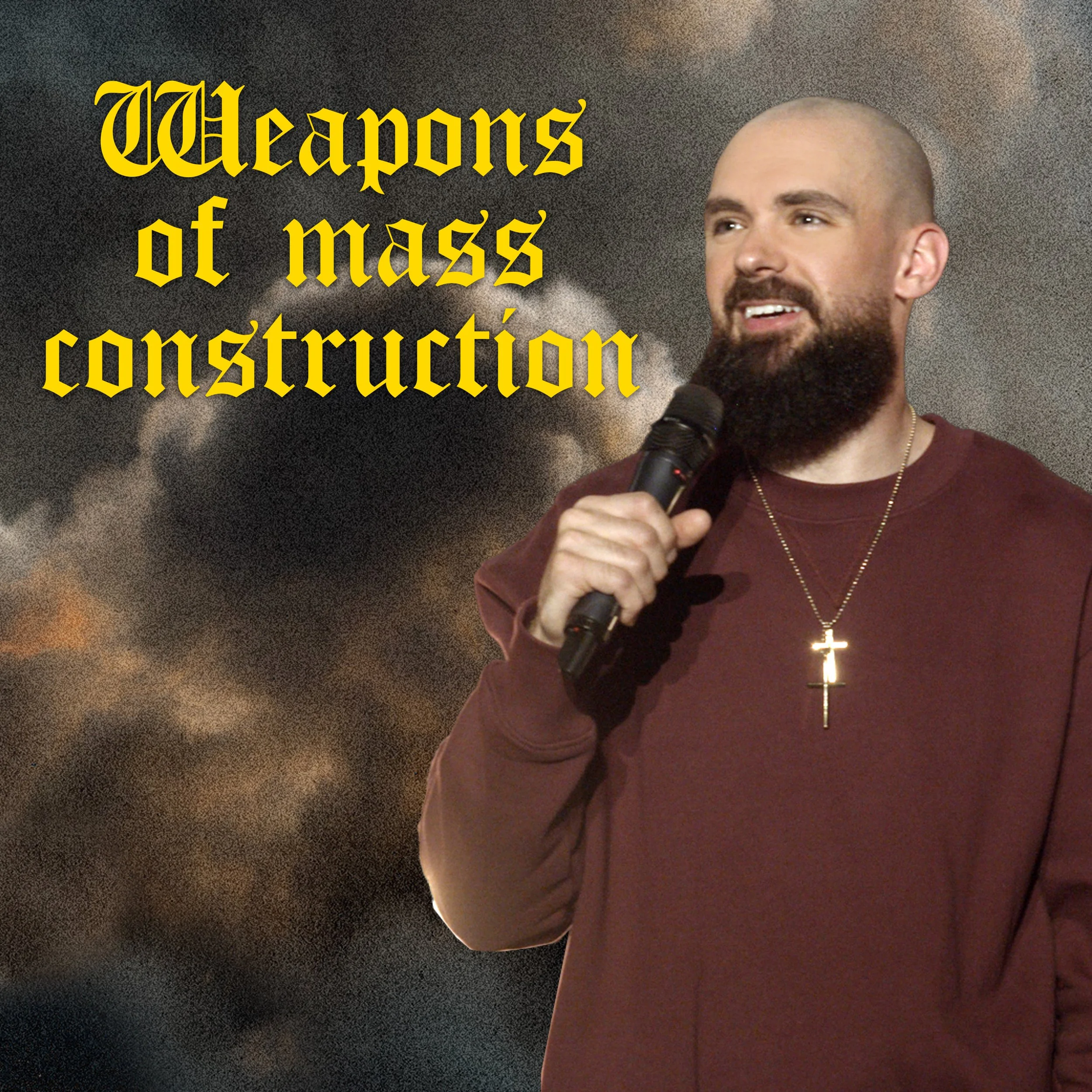 Weapons of Mass Construction