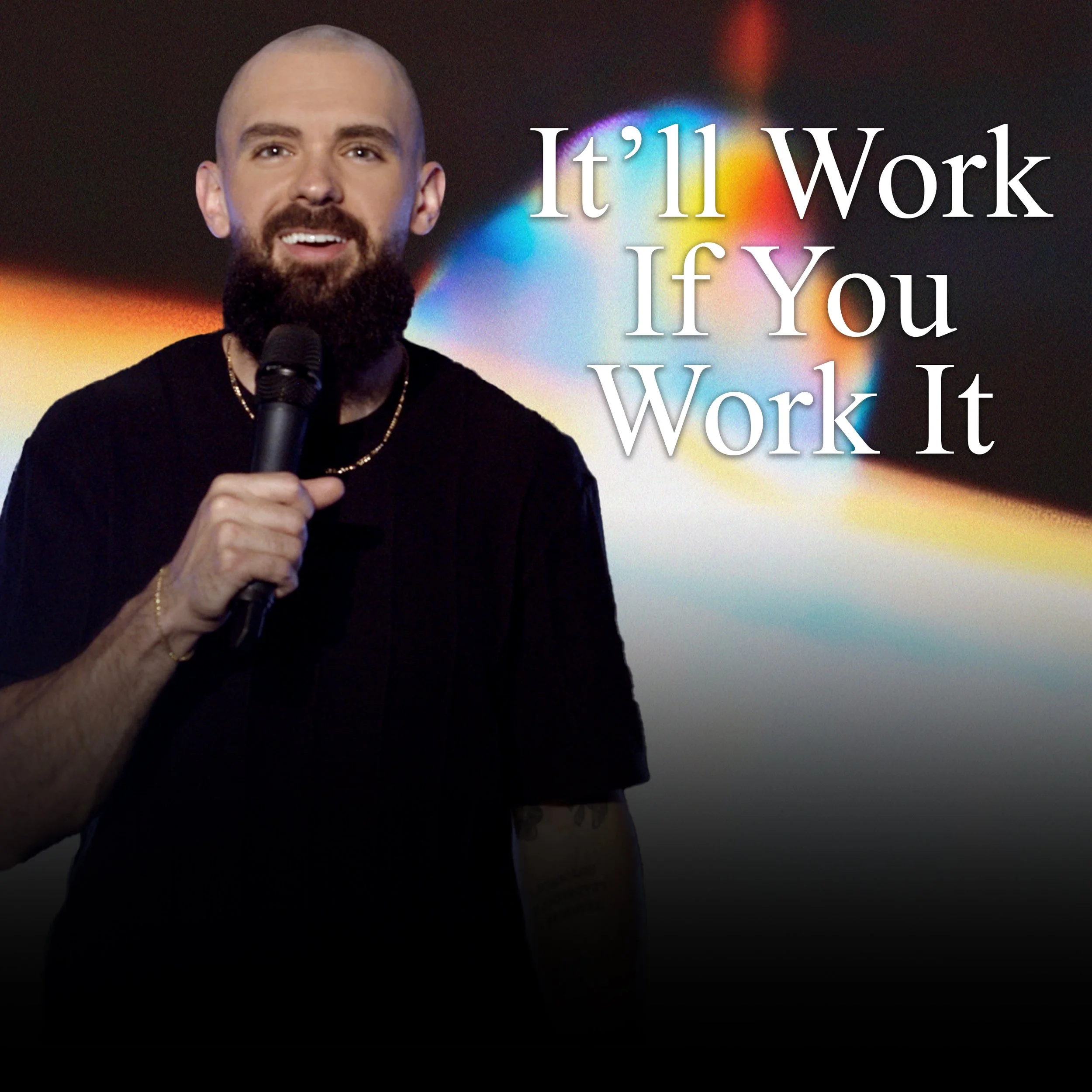 It'll Work If You Work It