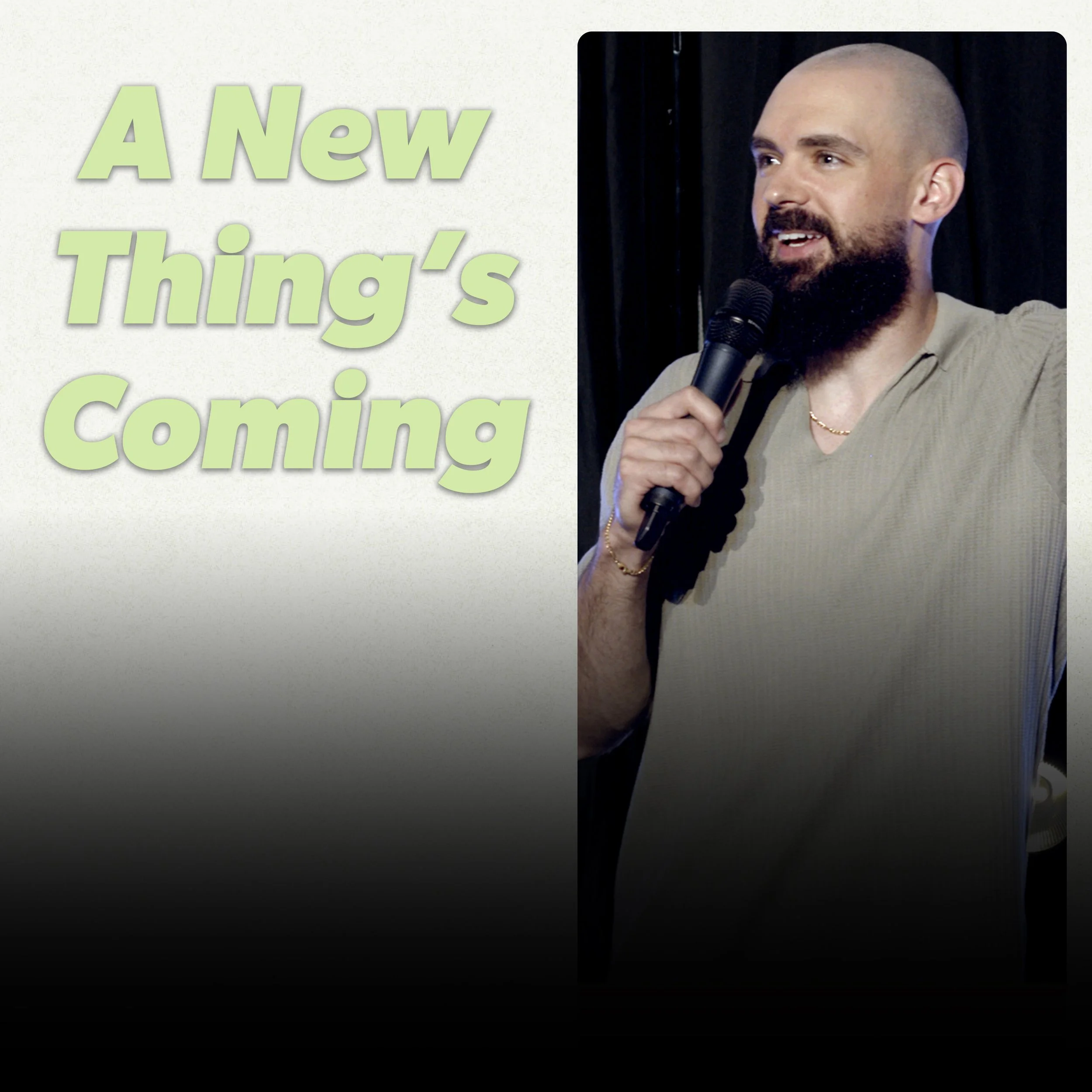 A New Thing’s Coming