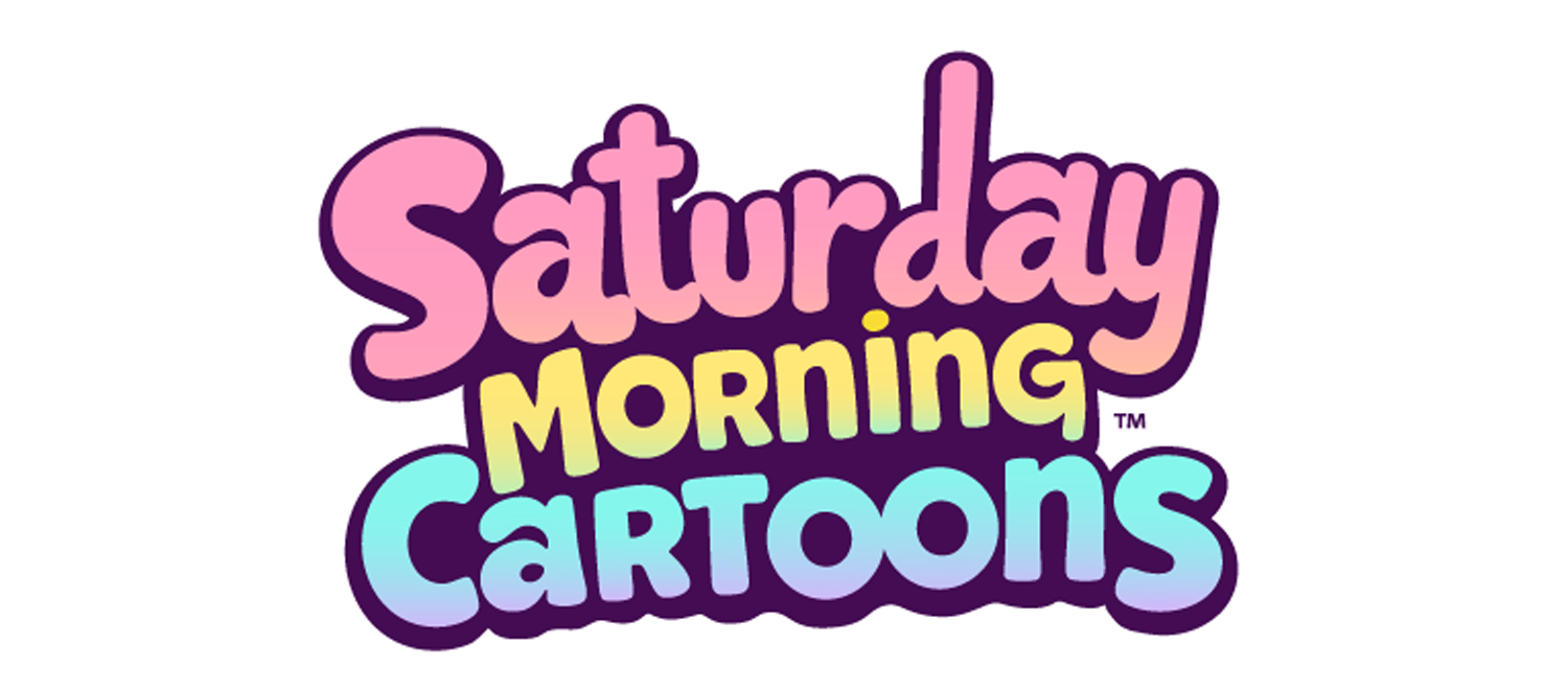 Saturday Morning Cartoons™