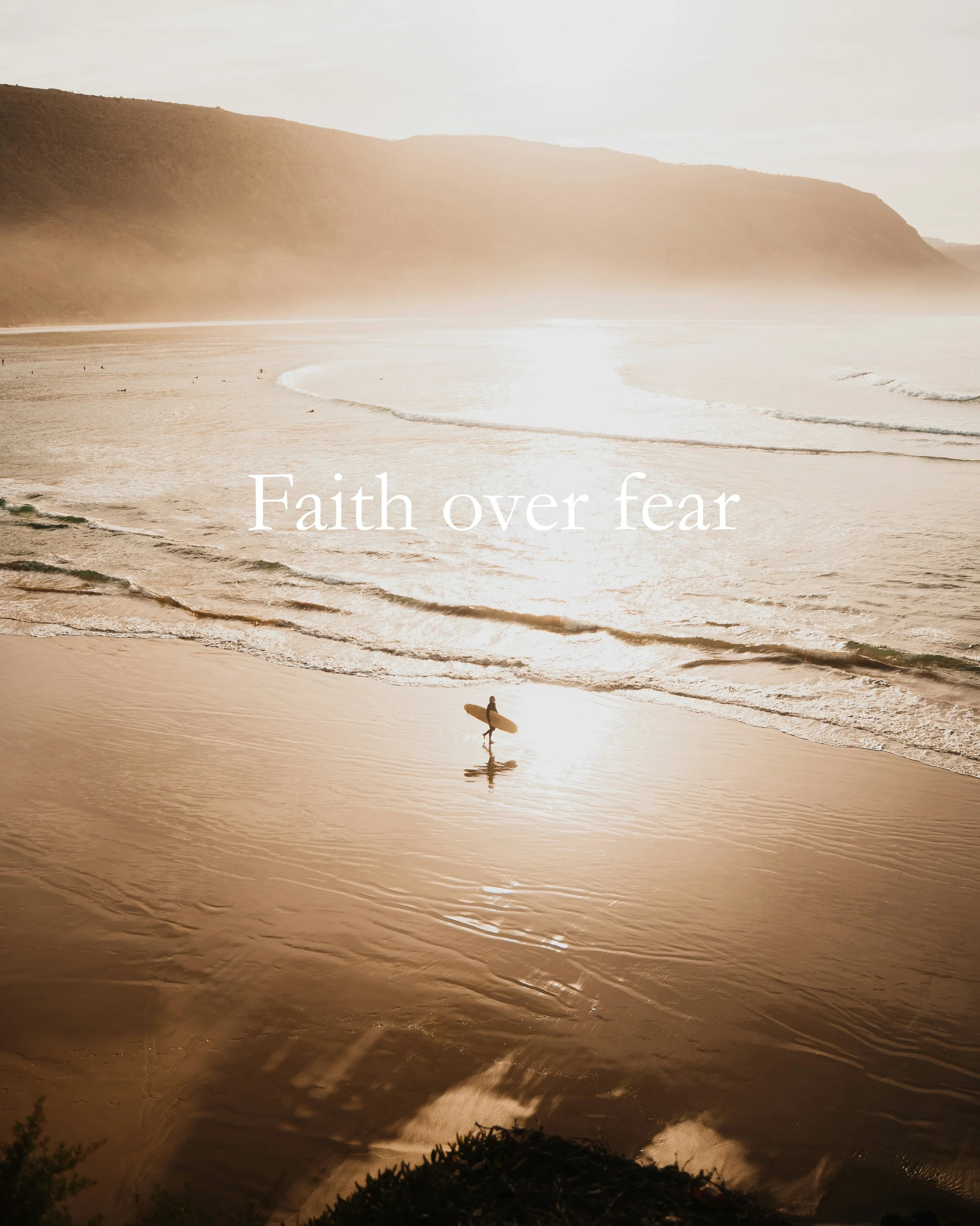 Faith over fear