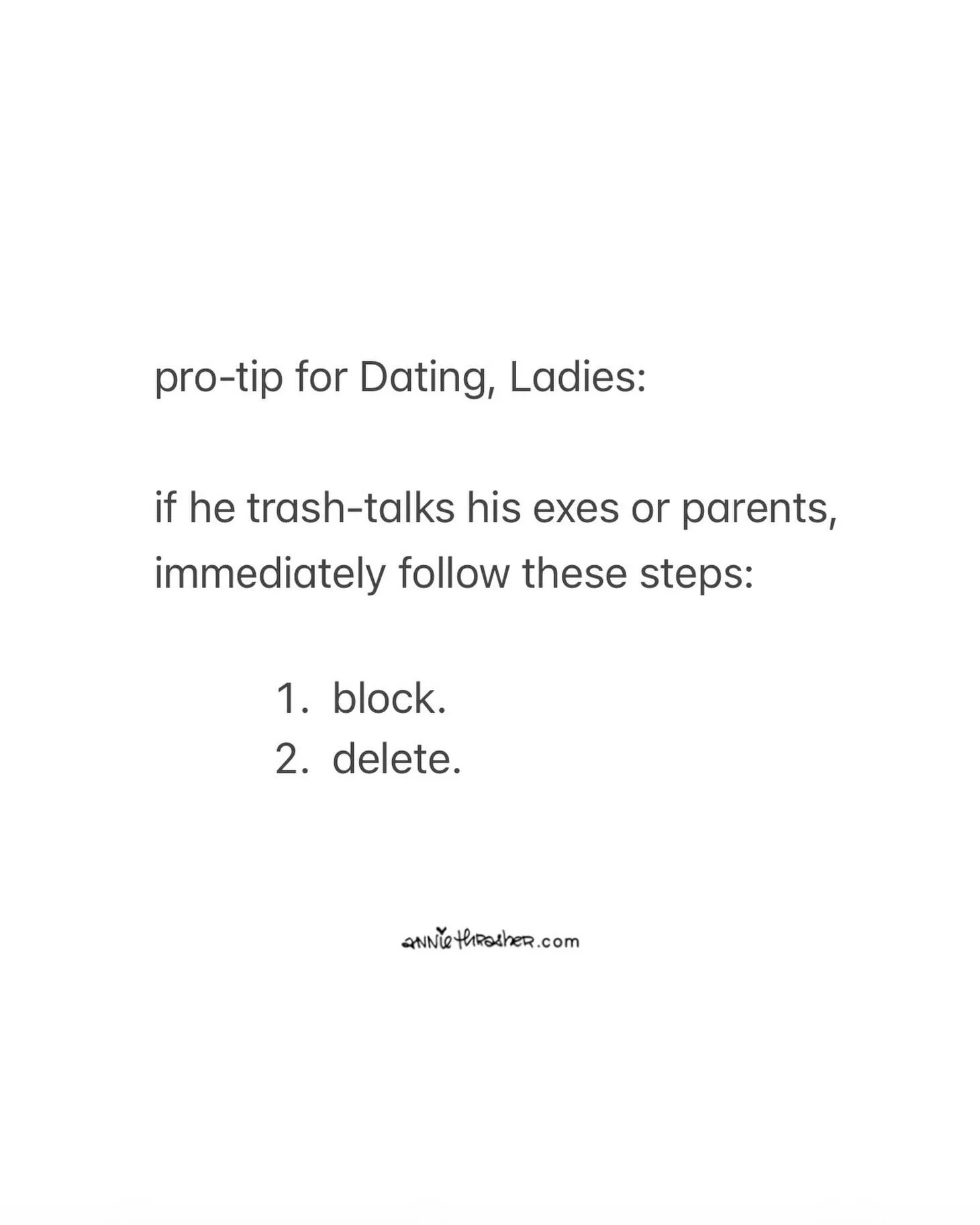 so here&rsquo;s the rub, Single Ladies&mdash;
if he trash-talks his baby-Momma
or his Momma-Momma to you&mdash;
he has zero respect for Women.
+ if he trash-talks his Dad,
he hasn&rsquo;t wrestled out his
own masculinity
+ the uncompromising reality
