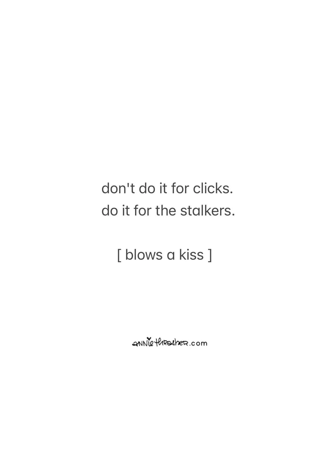 of course i know you check
my page everyday, sillybilly.&hearts;