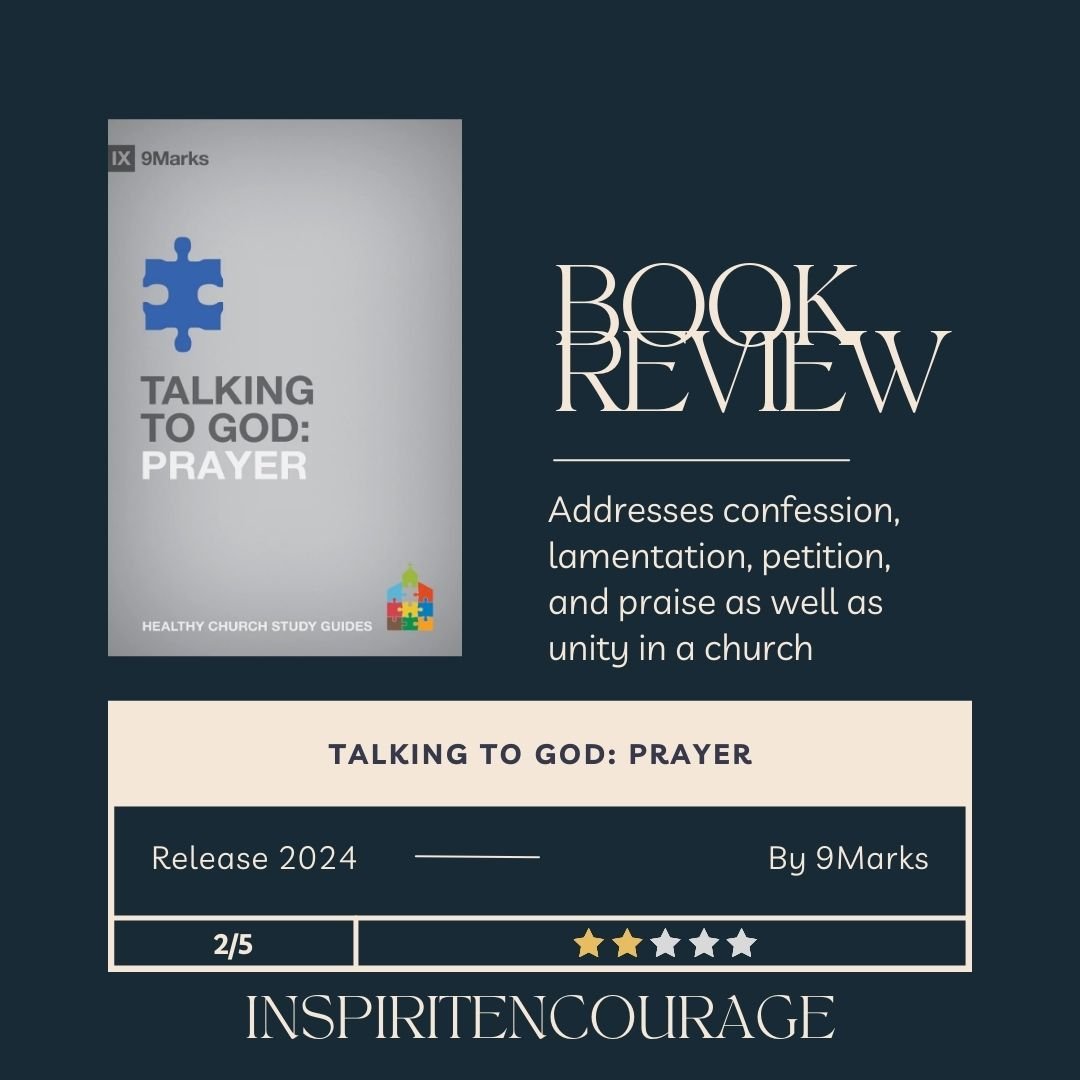 Book Review - Talking to God: Prayer by 9Marks