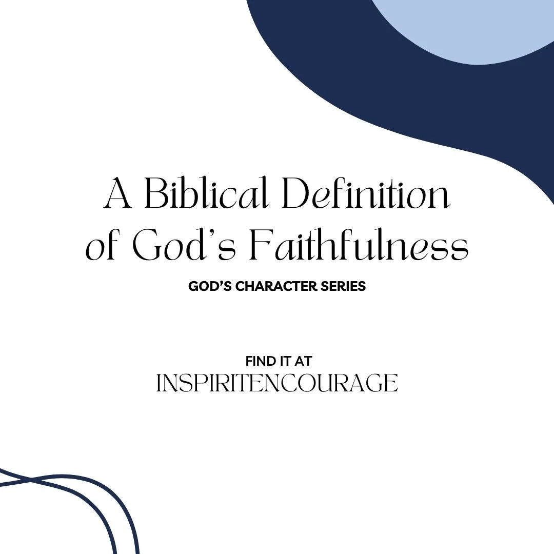 A Biblical Definition of God’s Faithfulness