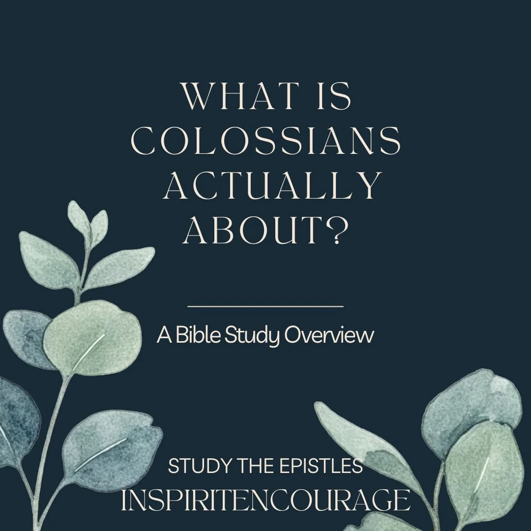 Reading Colossians Carefully: What Paul Is Actually Doing