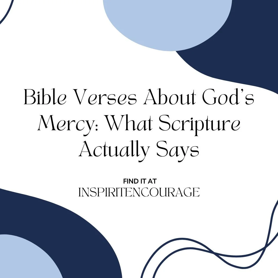 Bible Verses About God’s Mercy: What Scripture Actually Says