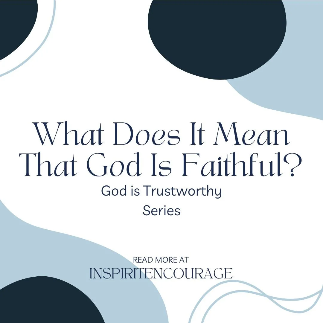 What Does It Mean That God Is Faithful?