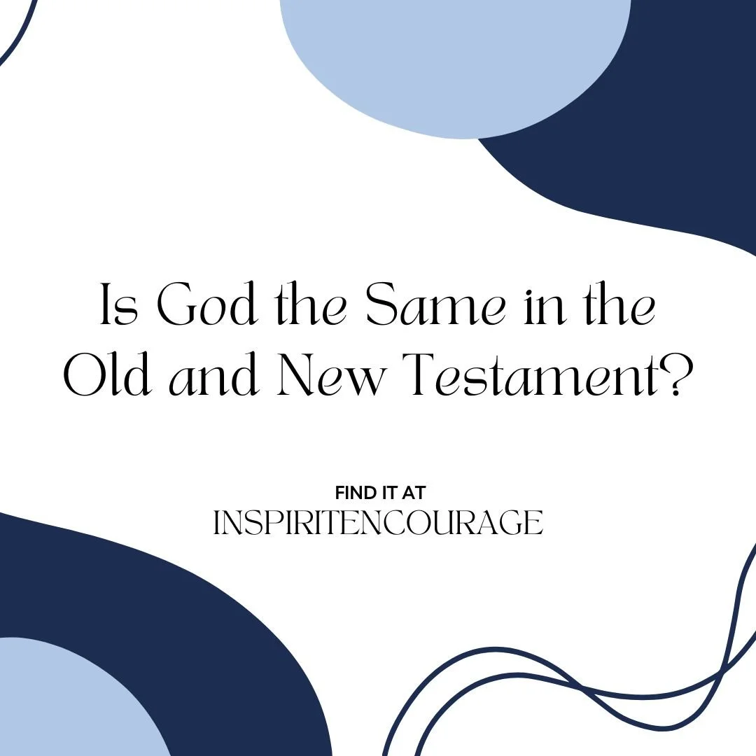 Is God the Same in the Old and New Testament?