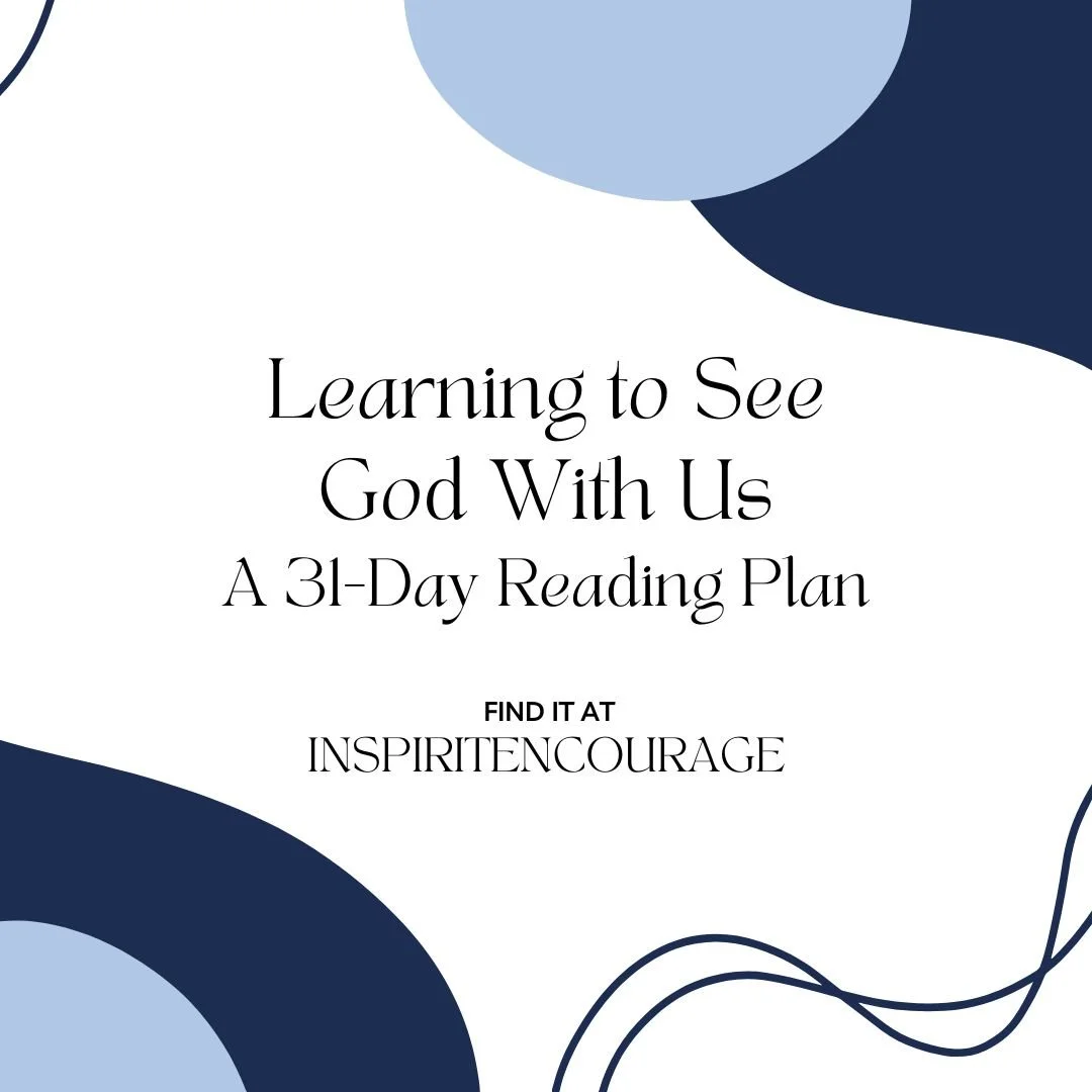 Learning to See God With Us: A 31-Day Reading Plan