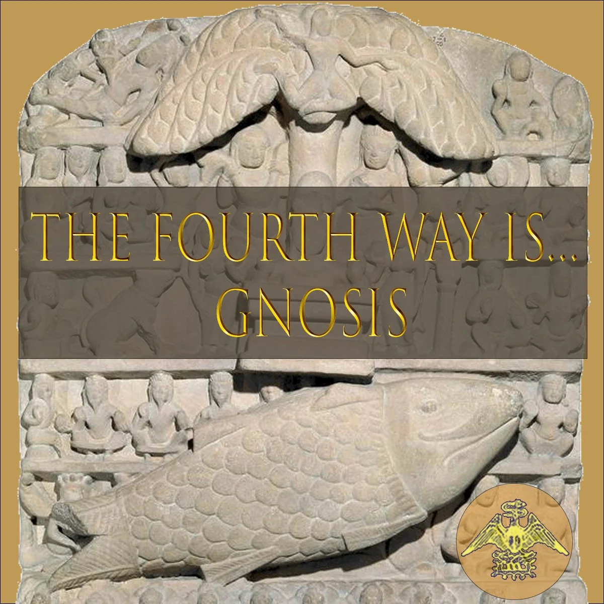 The Fourth Way is... Gnosis