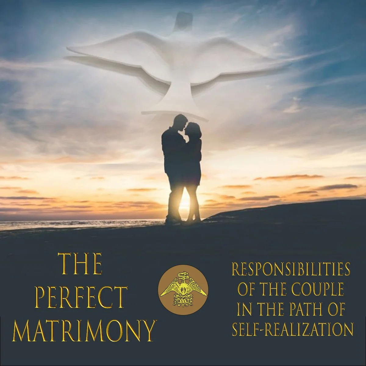 The Perfect Matrimony: Responsibilities of the couple in the Path of Self-Realization