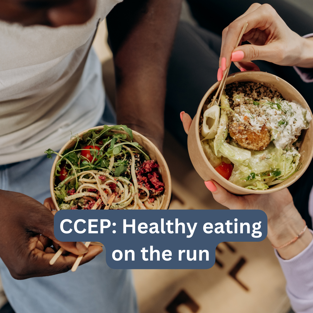 CCEP - Healthy eating on the run - Nov 2024