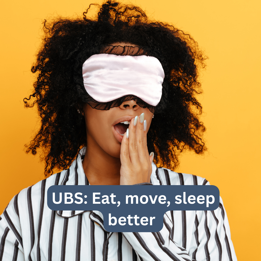UBS: Eat, move, sleep better - Aug 2024