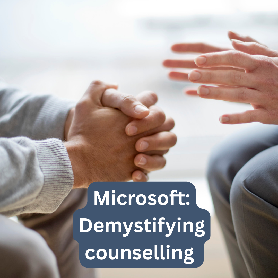 Microsoft: Demystifying counselling – Oct 2024
