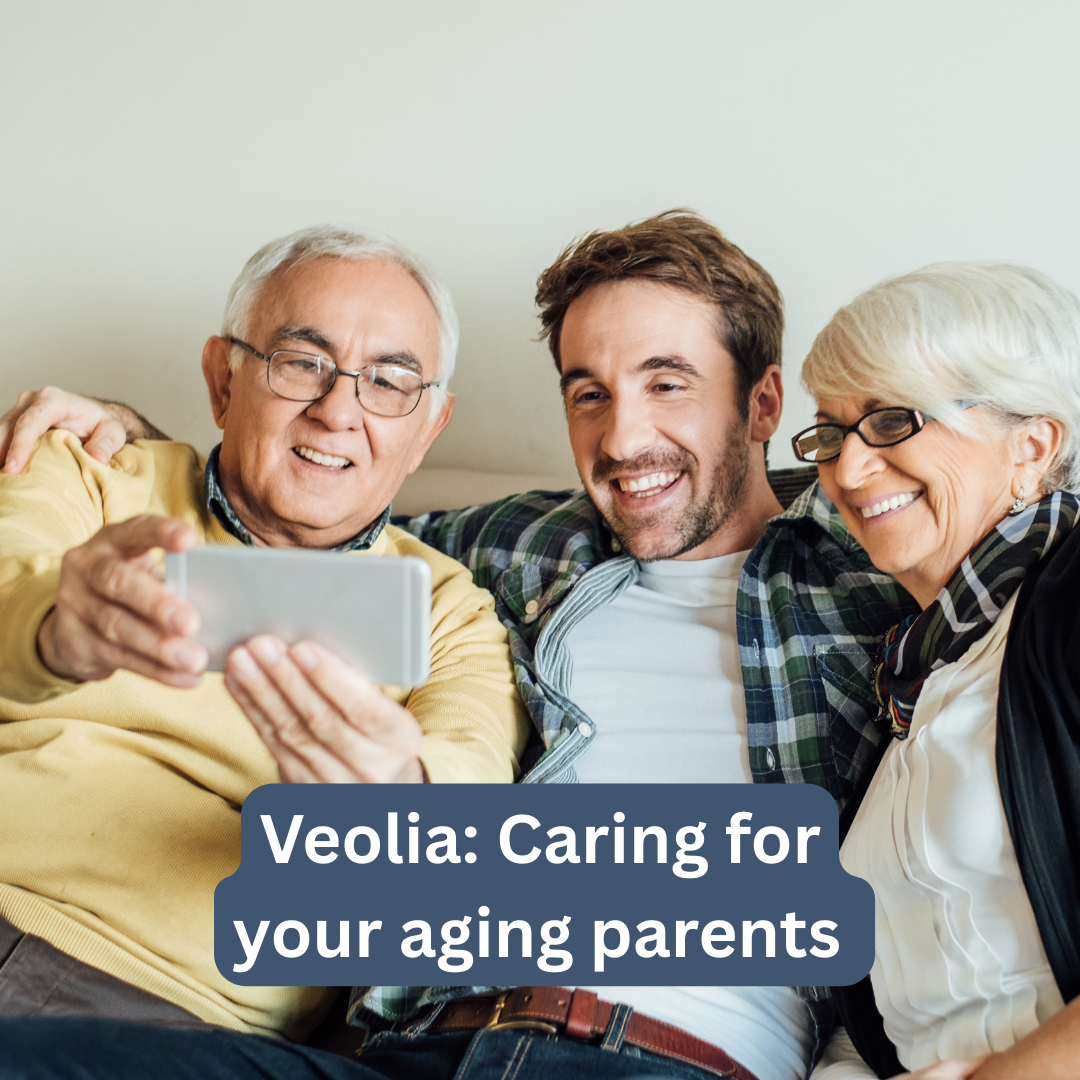 Veolia: Caring for your aging parents – Oct 2024