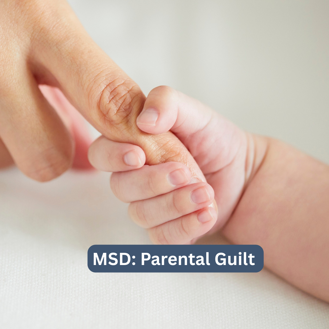 MSD: Parental Guilt – June -2024