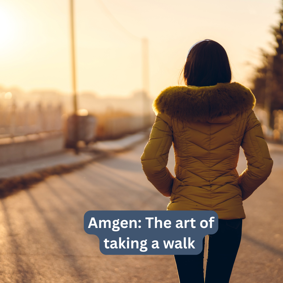 Amgen: The art of taking a walk – July 2024