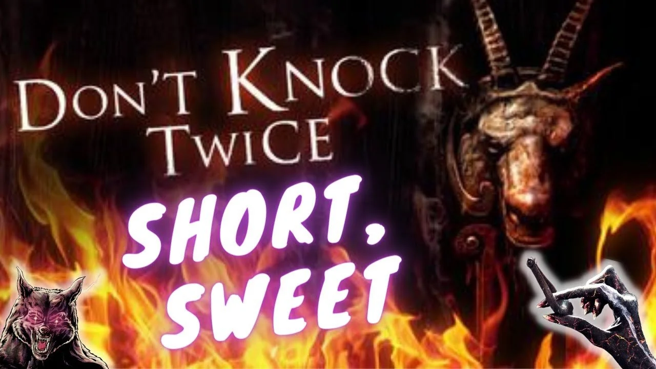 DON'T KNOCK TWICE: Don't Knock It Till You've Tried It