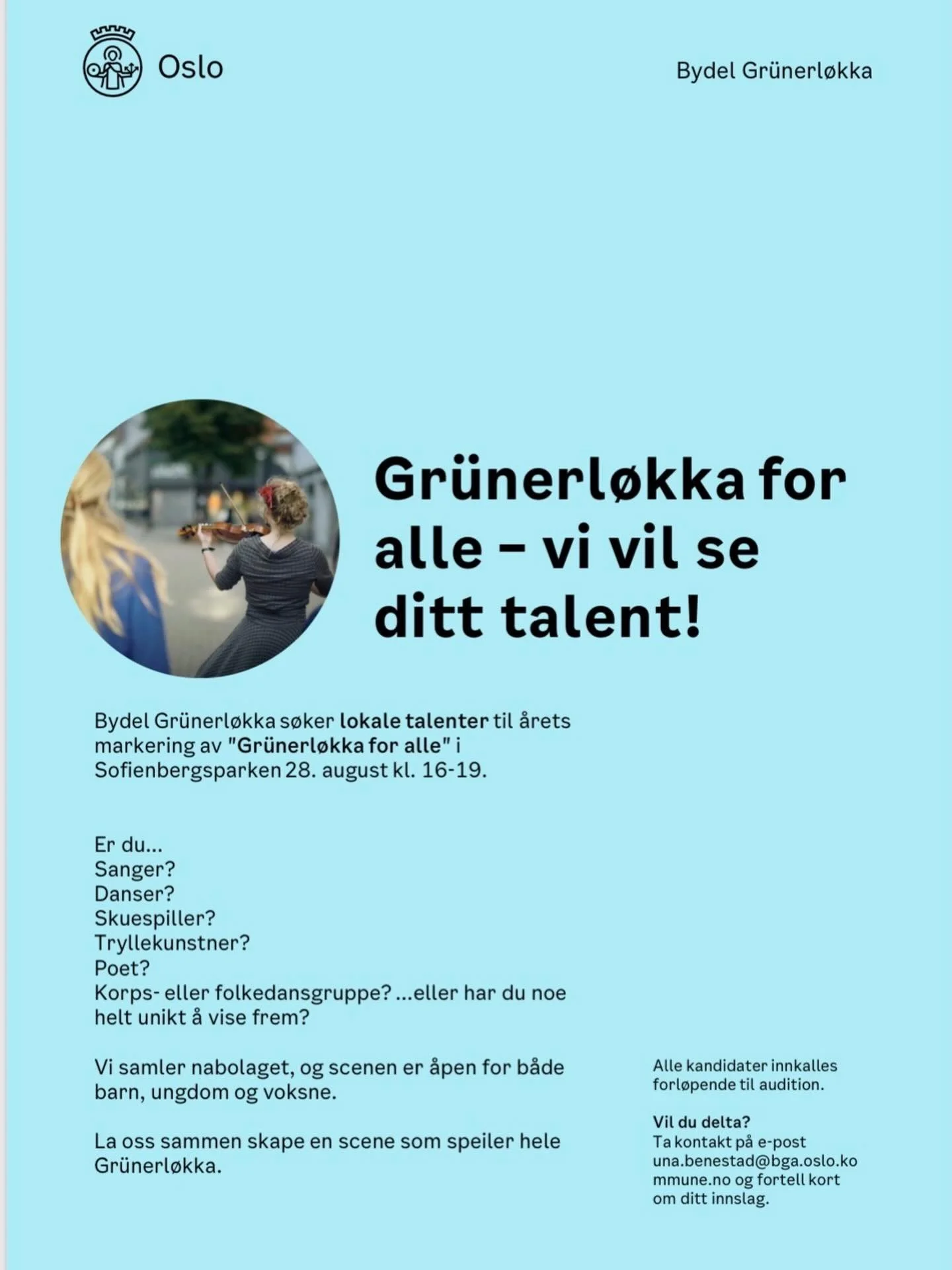 Vil du/dere st&aring; p&aring; scenen under &ldquo;Gr&uuml;nerl&oslash;kka for alle&rdquo;?🌞

Hold av datoen! 28. august kl. 16:00&ndash;19:00 inviterer Bydel Gr&uuml;nerl&oslash;kka til den  &aring;rlige markering &ldquo;Gr&uuml;nerl&oslash;kka for